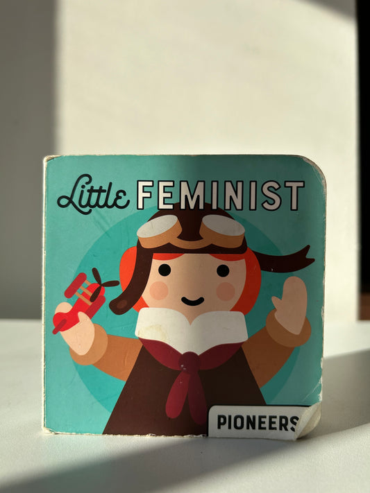 Little Feminist: Pioneers